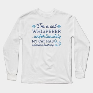 Cat Whisperer Long Sleeve T-Shirt